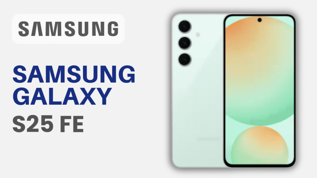 Samsung Galaxy S25 FE लॉन्च डेट (1)